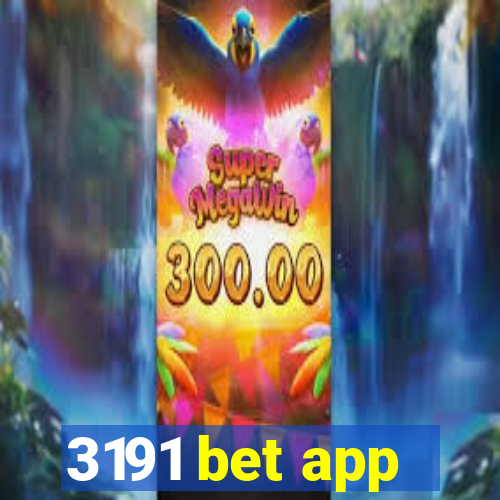 3191 bet app